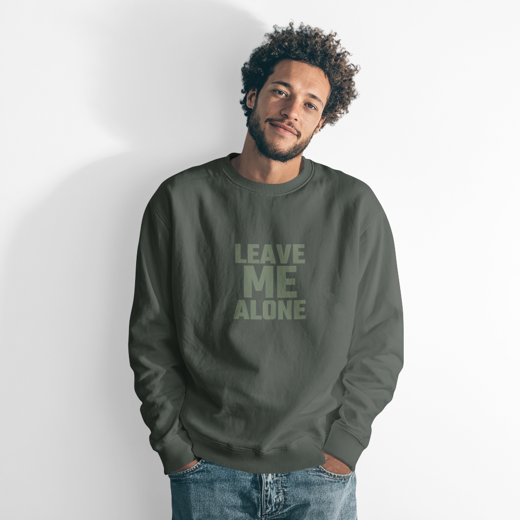 Leave ME Alone Sweatshirt